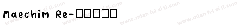 Maechim Re字体转换